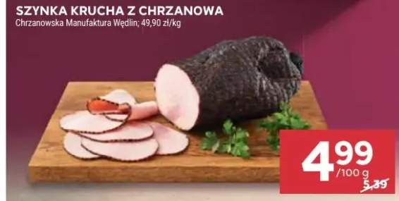 Szynka krucha z Chrzanowa Chrzanowska Manufaktura Wędlin