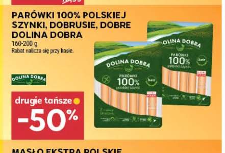 Parówki 100% polskiej szynki Dobrusie Dobre Dolina Dobra