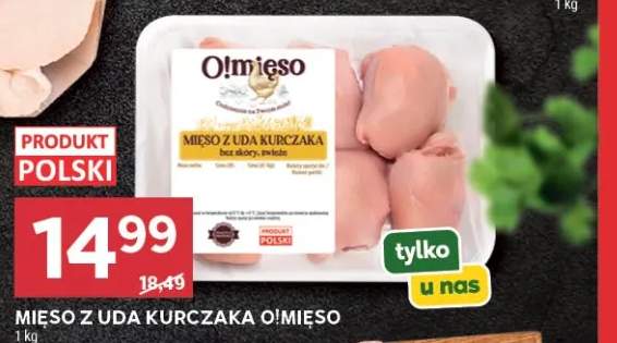 Mięso z uda kurczaka O!mięso