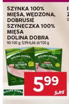Szynka 100% mięsa wędzona Dolina Dobra +1 wariant